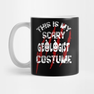 This Is My Scary Geologist Shirt Mug